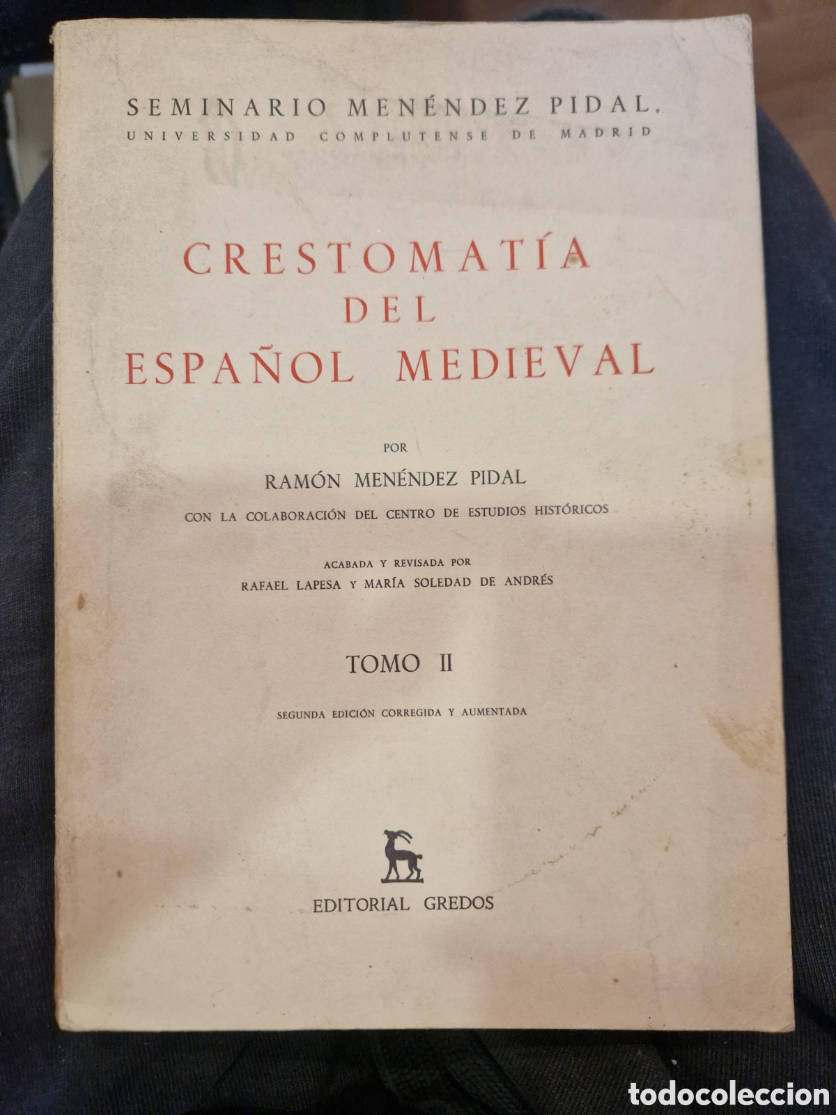 Libros de segunda mano: MEN&Eacute;NDEZ PIDAL, Ram&oacute;n Crestomat&iacute;a del espa&ntilde;ol medieval. Tomo II