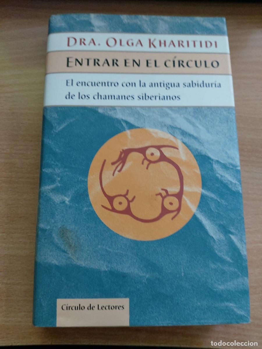 Libros de segunda mano: Entrar en el c&iacute;rculo. Autora: Dra. Olga Kharitidi.