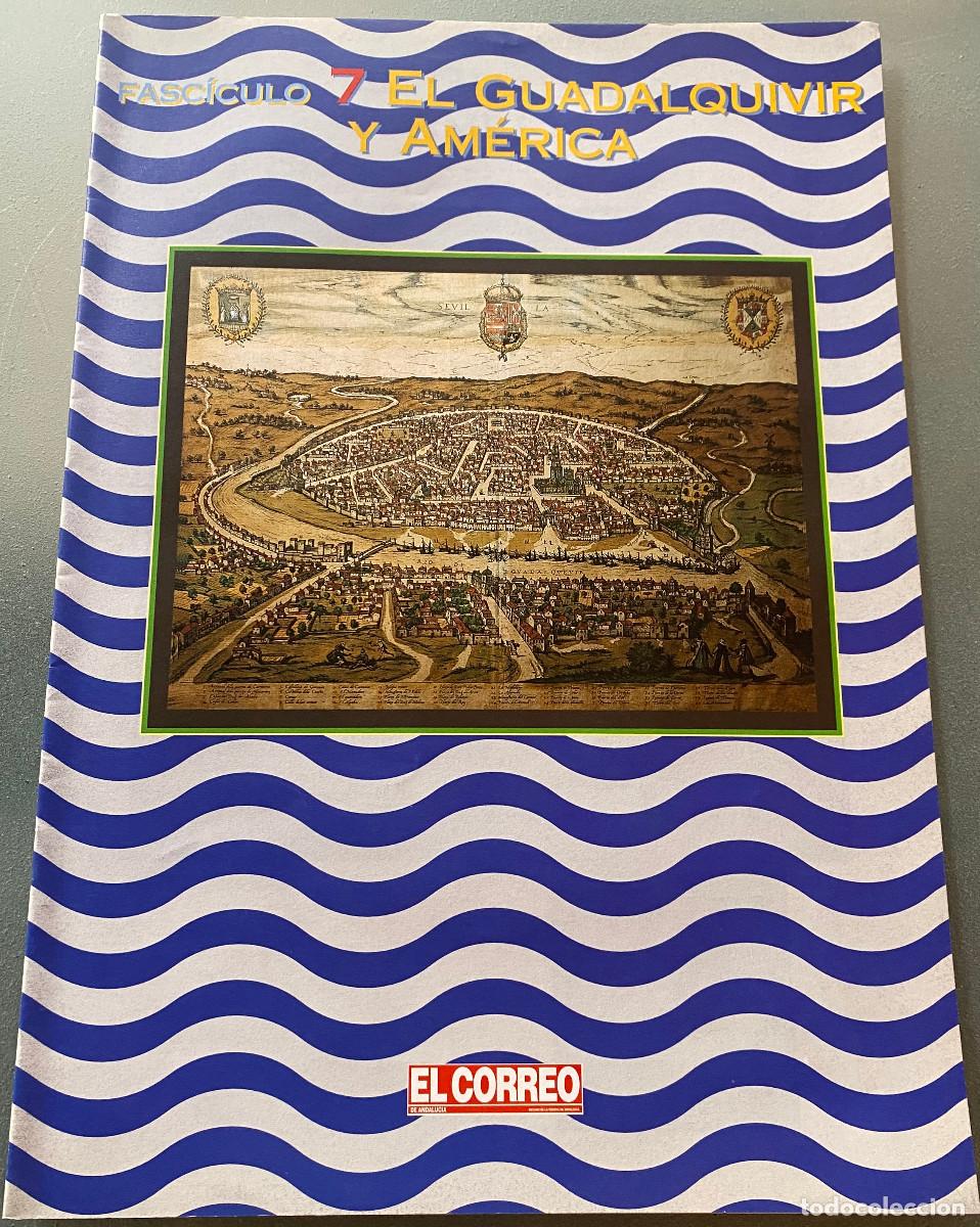 Libros de segunda mano: Libro 'Guadalquivir - Historia de un Pueblo'. Fasc&iacute;culo 7 'El Guadalquivir y Am&eacute;rica'. 1995. Nuevo.