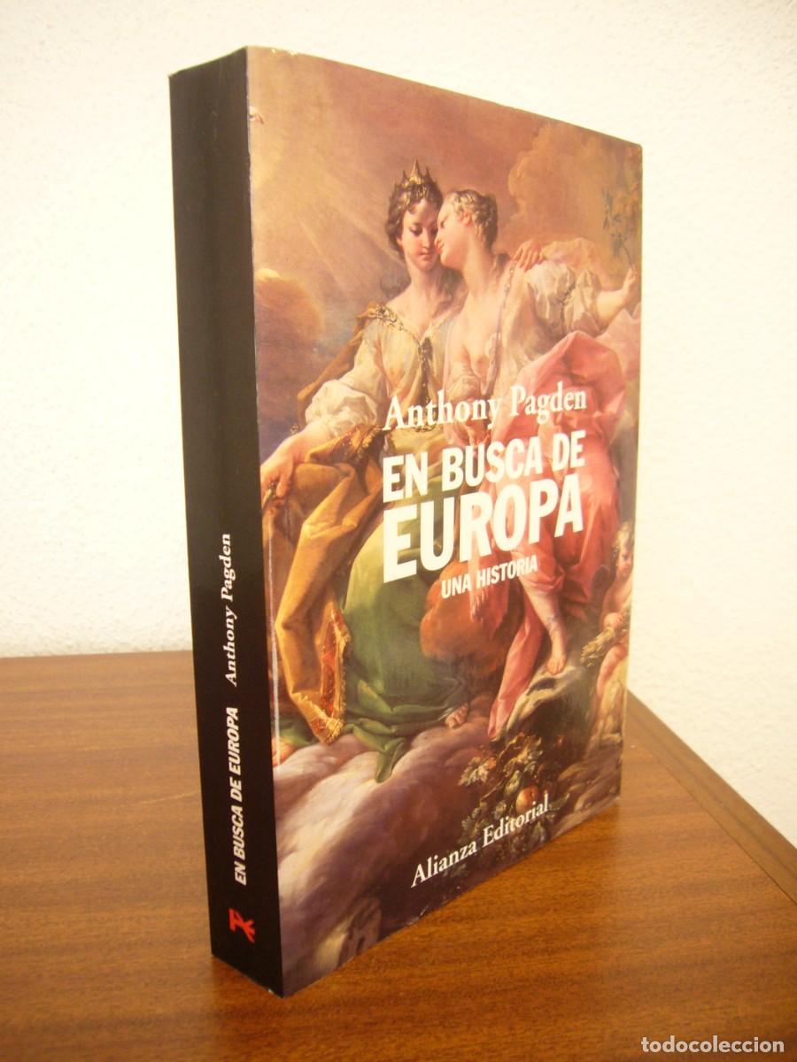 Libros de segunda mano: ANTHONY PAGDEN: EN BUSCA DE EUROPA. UNA HISTORIA (ALIANZA, 2023) EXCELENTE ESTADO