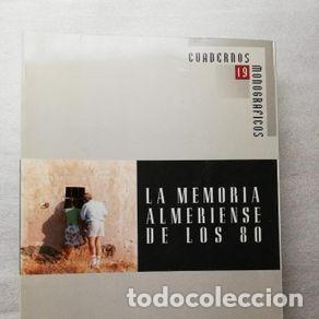 Libros de segunda mano: LA MEMORIA ALMERIENSE DE LOS A&Ntilde;OS 50