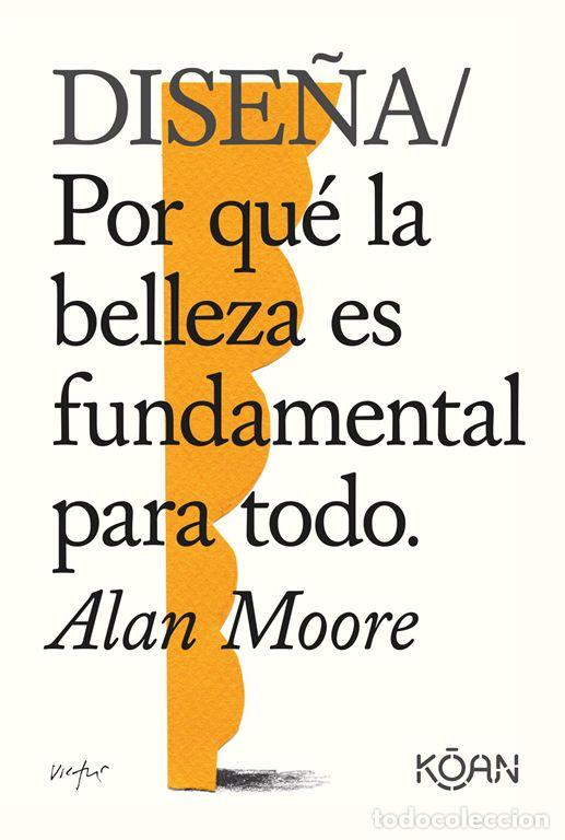 Libros de segunda mano: Dise&ntilde;a. - Moore, Alan.