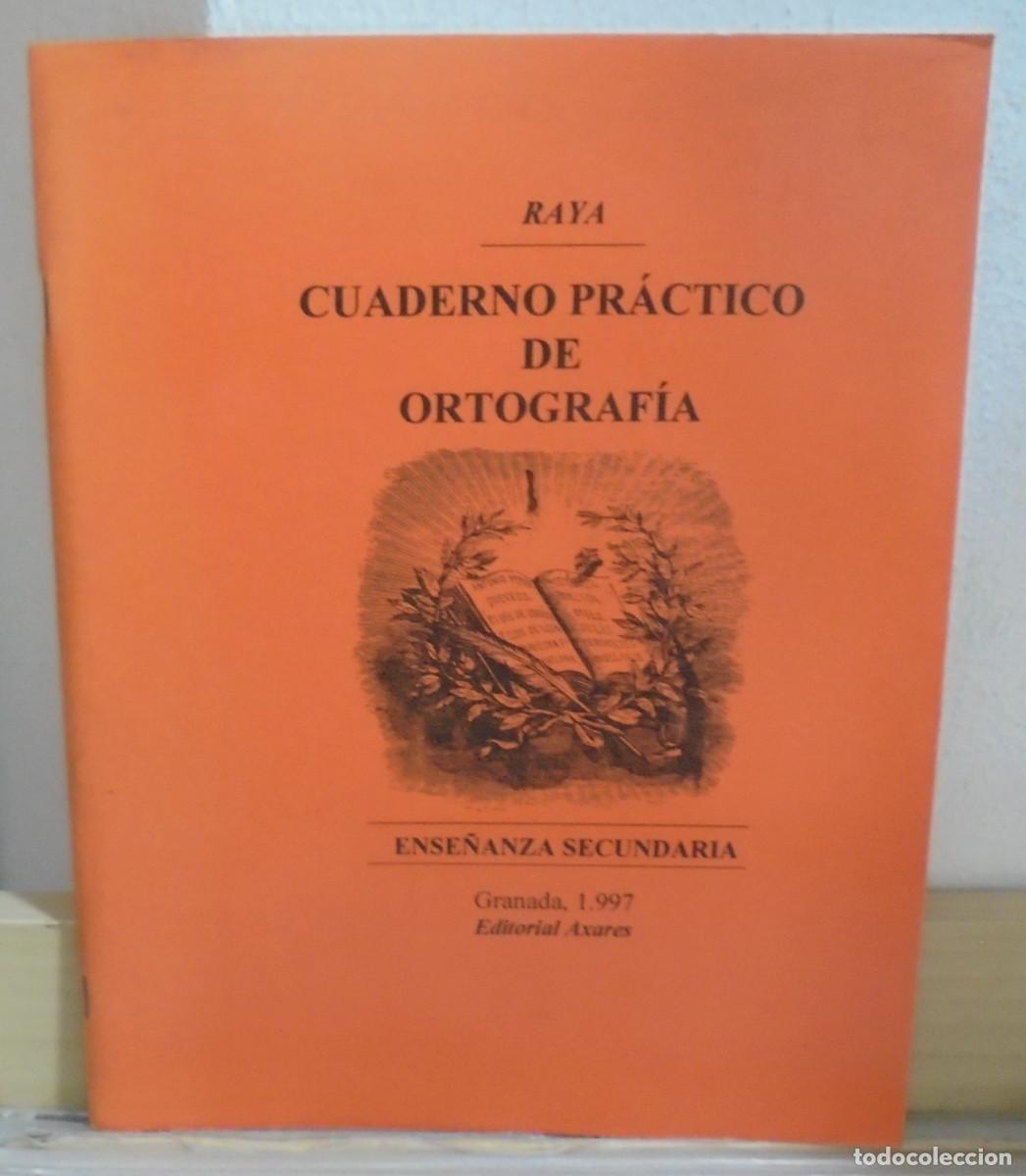 Libros de segunda mano: Cuaderno pr&aacute;ctico de ortograf&iacute;a. Ense&ntilde;anza secundaria. Raya
