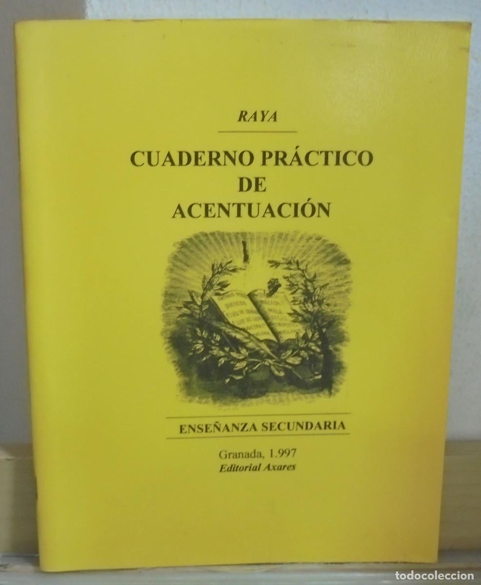 Libros de segunda mano: Cuaderno pr&aacute;ctico de acentuaci&oacute;n. Ense&ntilde;anza secundaria. Raya
