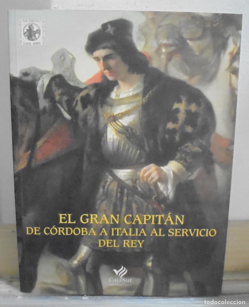 Libros de segunda mano: El Gran Capitan, de C&oacute;rdoba a Italia al servicio del rey