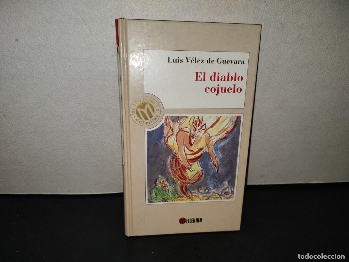 Libros de segunda mano: 201- El Diablo Cojuelo - Luis V&eacute;lez De Guevara. Las 100 Joyas Del Mlenio - 1999