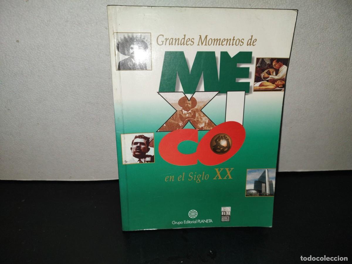 Libros de segunda mano: 201- Grandes Momentos De M&eacute;xico En El Siglo XX - Grupo Editorial Planeta, 1998