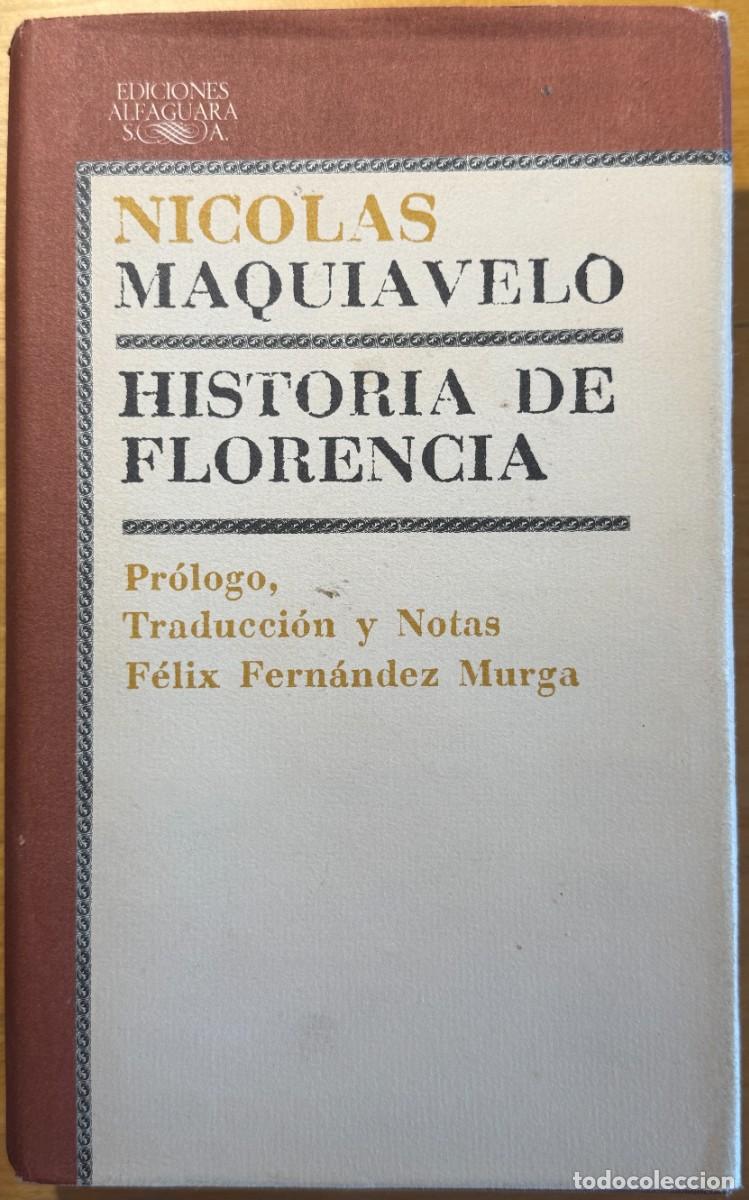 Libros de segunda mano: Historia de Florencia - Nicol&aacute;s Maquiavelo - Ediciones Alfaguara - Cl&aacute;sicos, 20