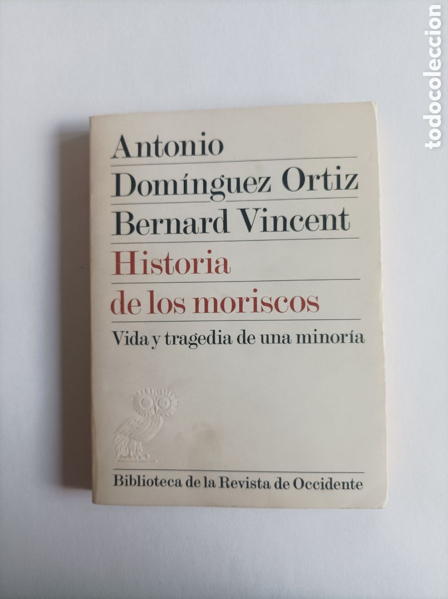 Livres d'occasion: Historia de los moriscos. Vida y tragedia de una minor&iacute;a / Antonio Dom&iacute;nguez Ortiz y Bernard Vincent