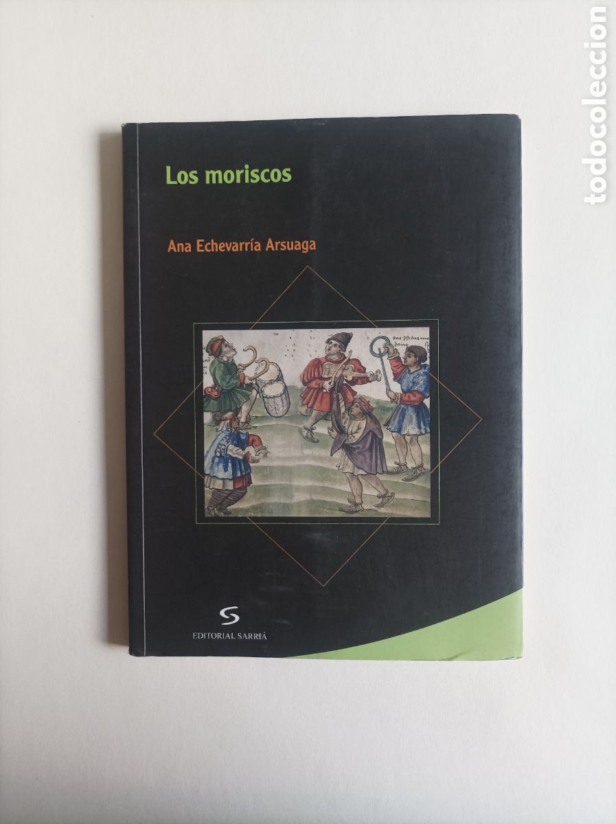 Livres d'occasion: Los moriscos / Ana Echevarr&iacute;a Arsuaga