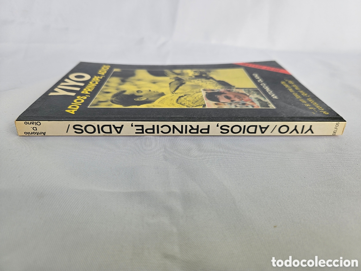 Libros de segunda mano: YIYO. ADIOS, PRINCIPE, ADIOS. ANTONIO D. OLANO - Foto 3
