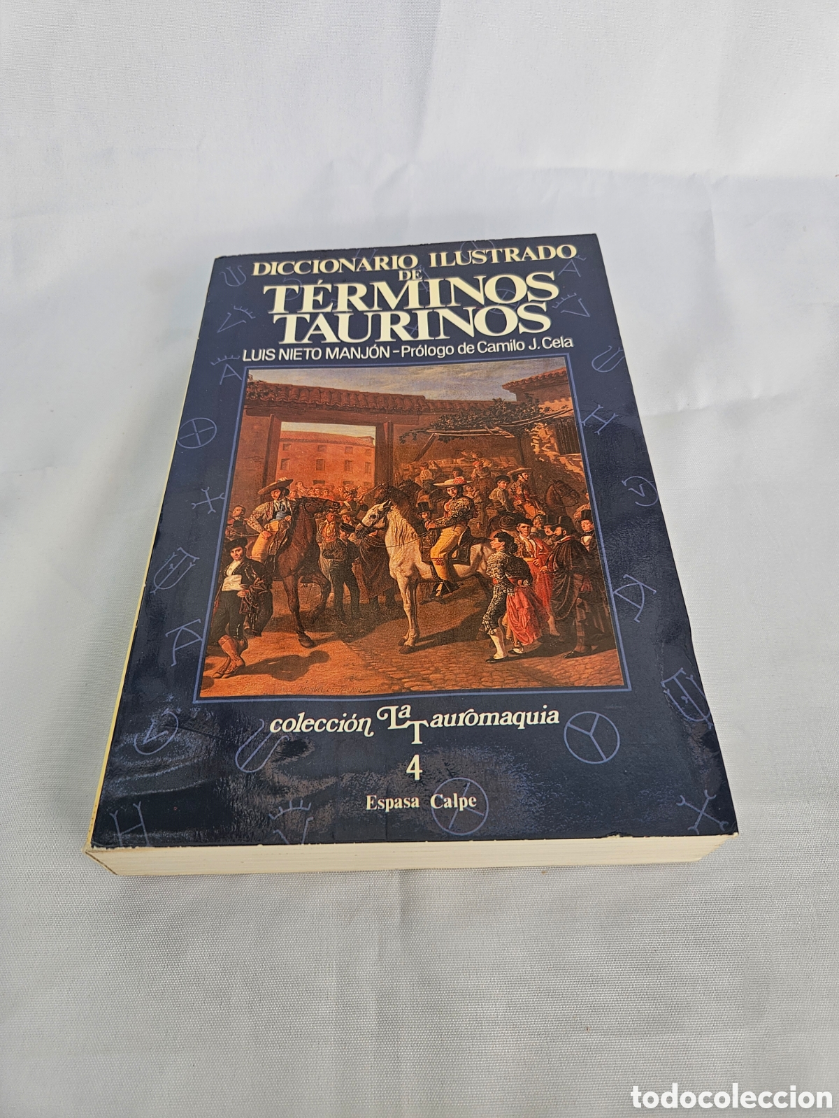 Libros de segunda mano: DICCIONARIO ILUSTRADO DE TERMINOS TAURINOS. LUIS NIETO MANJON. PROLOGO CAMILO J. CELA. ESPASA CALPE