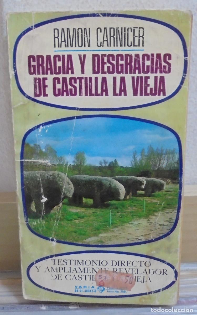 Libros de segunda mano: Gracia y desgracias de Castilla la Vieja. Ram&oacute;n Carnicer