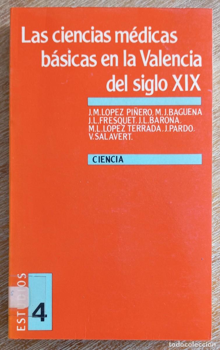 Livres d'occasion: LAS CIENCIAS MEDICAS BASICAS EN LA VALENCIA DEL SIGLO XIX