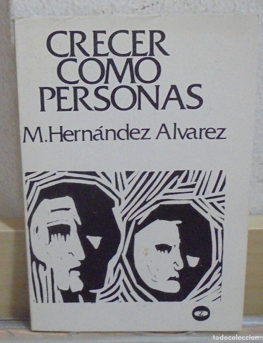 Libros de segunda mano: Crecer como personas. M. Hern&aacute;ndez &Aacute;lvarez