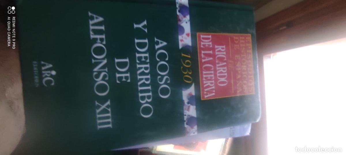 Libros de segunda mano: Acoso y derribo de Alfonso XIII. Ricardo de la Cierva
