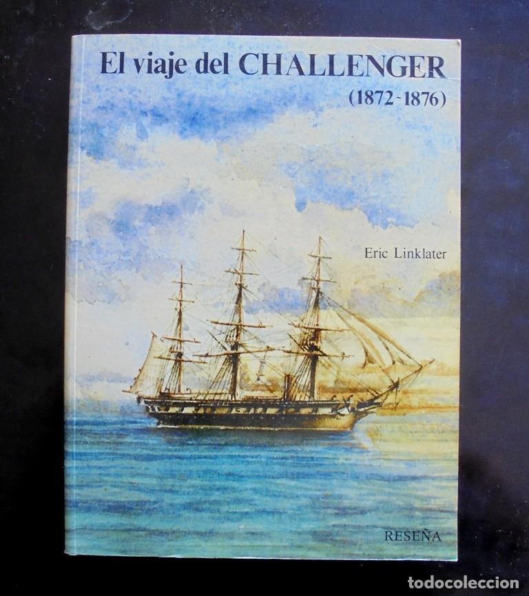 Libros de segunda mano: El viaje del Challenger (1872-1876) Eric Linklater 1982 impecable 1a ed. Ediciones del Serbal.