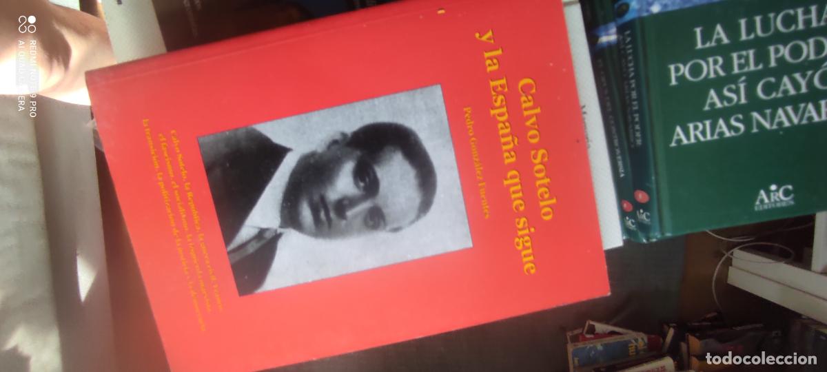 Libros de segunda mano: CALVO SOTELO Y LA ESPA&Ntilde;A QUE SIGUE/PEDRO GONZALEZ.