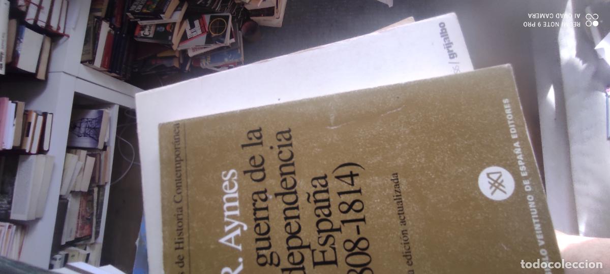 Libros de segunda mano: J.R.Aymes. LA GUERRA DE LA INDEPENDENCIA EN ESPA&Ntilde;A(1808-1814).Ed.Siglo veintiuno.Madrid.1975