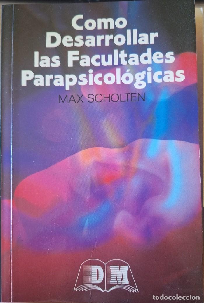 Libros de segunda mano: COMO DESARROLLAR LAS FACULTADES PARAPSICOLOGICAS. - SCHOLTEN, Max.