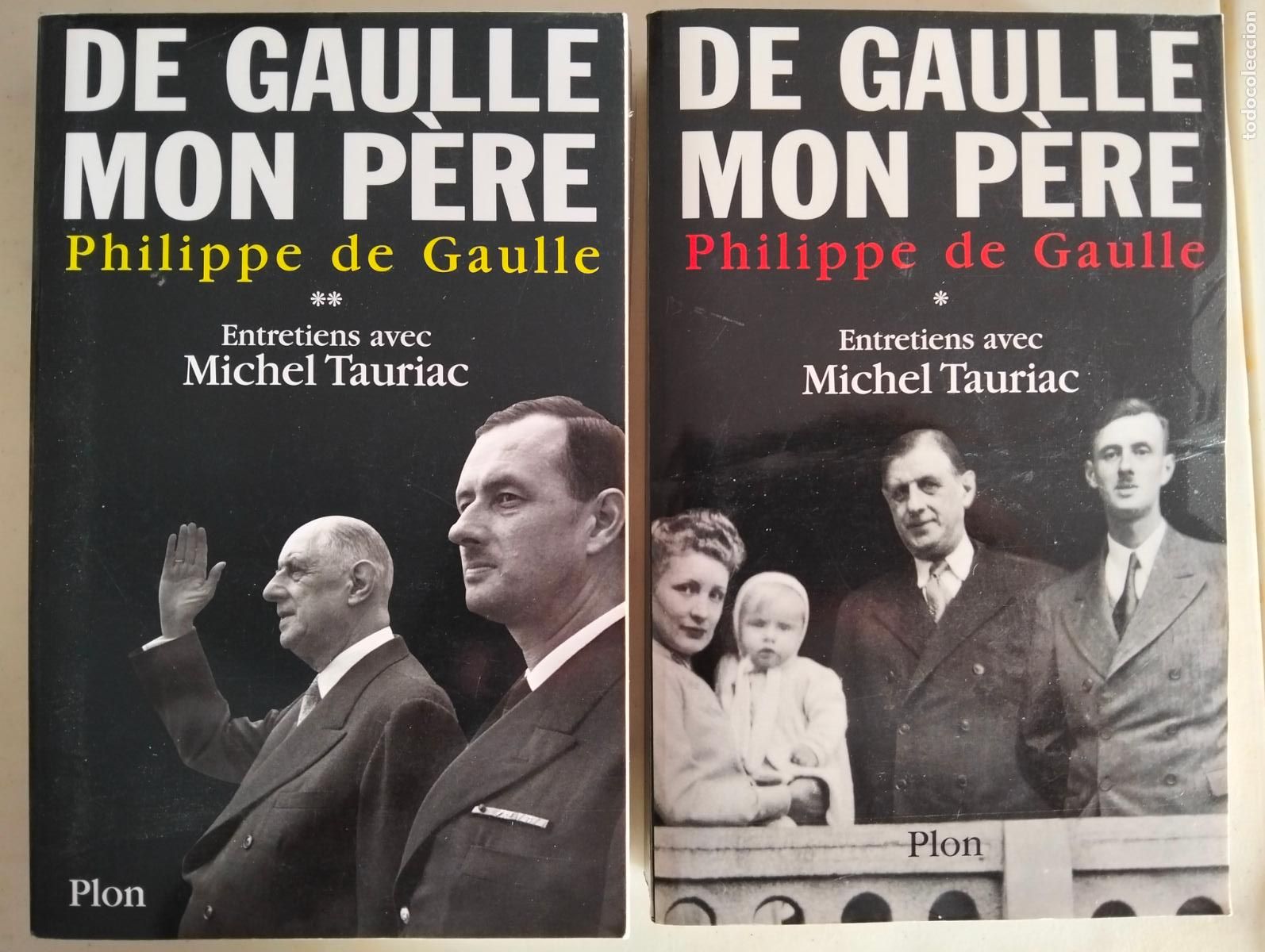 Libros de segunda mano: Historia de Francia. De Gaulle Mon Pere, Philippe de Gaulle, ed. Plon, 2003 Completo.VISITA CATALOGO