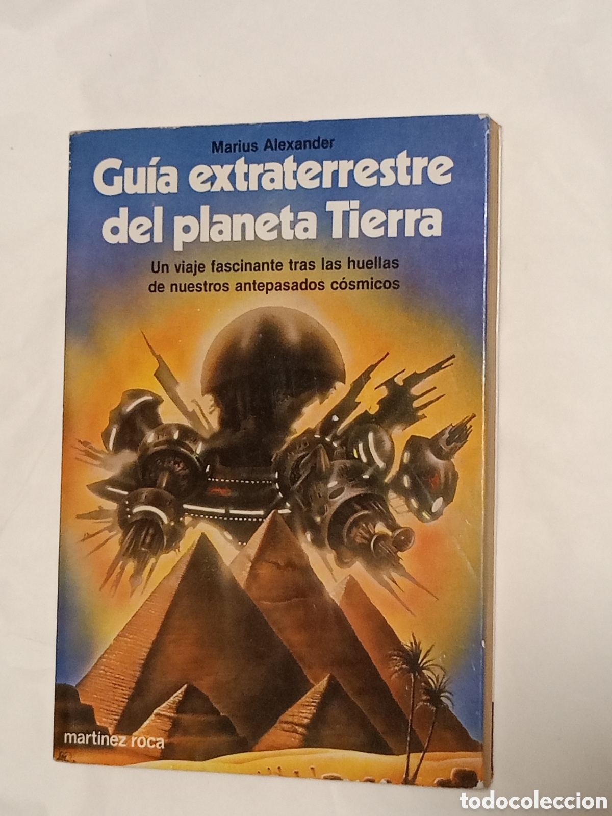 Second hand books: Gu&iacute;a extraterrestre del planeta Tierra - Marius Alexander MARTINEZ ROCA