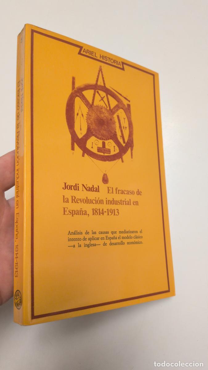 Gebrauchte B&uuml;cher: El fracaso de la revoluci&oacute;n industrial en Espa&ntilde;a, 1814-1913 - Nadal, Jordi