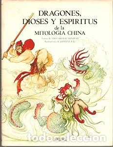 Libros de segunda mano: Dragones, Dioses y Esp&iacute;ritus de la Mitolog&iacute;a China - Clara Jan&eacute;s - Anaya Educaci&oacute;n - Mitolog&iacute;as
