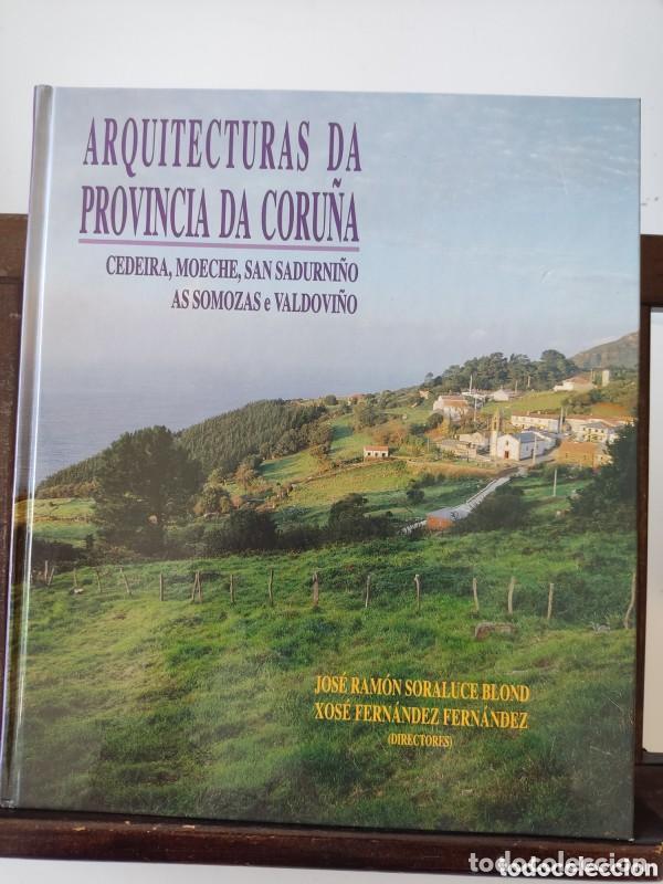 Libros de segunda mano: Arquitecturas da provincia da Coru&ntilde;a XII: Comarca de Ferrol II - Jos&eacute; Ram&oacute;n Soraluce Blond - Diputac