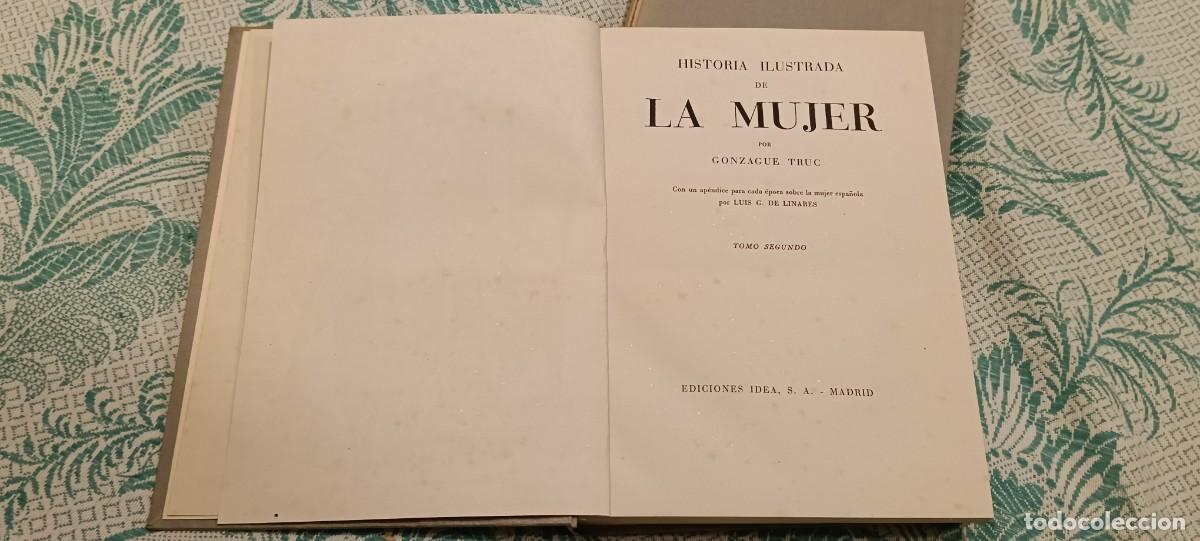 Livres d'occasion: Obra completa &rdquo;Historia Ilustrada de la Mujer&rdquo; (2 Tomos) - Gonzague Truc (Ed. Idea)