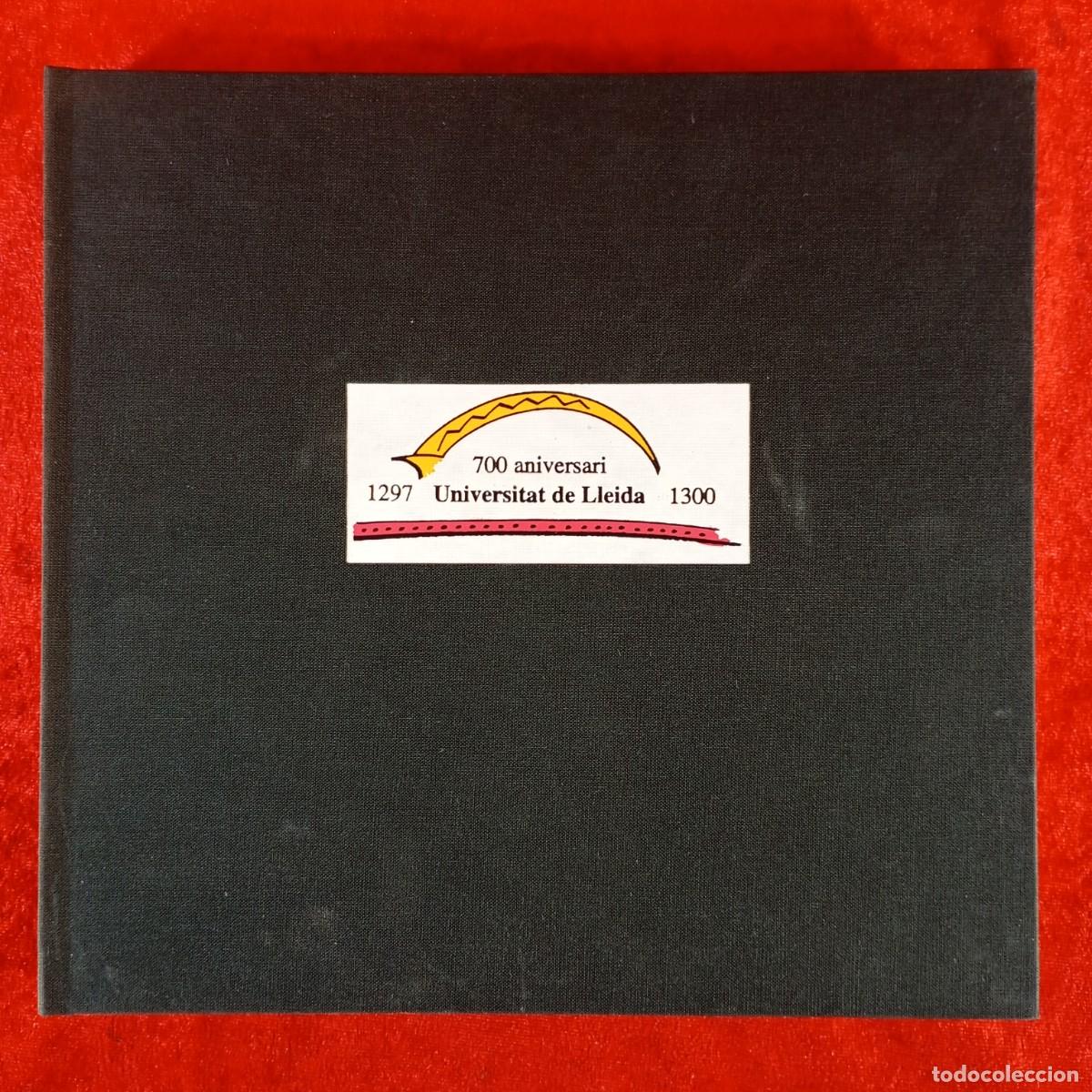 Libros de segunda mano: 700 ANIVERSARI DE LA UNIVERSITAT DE LLEIDA - 1297-1300 - 1997 / 1161