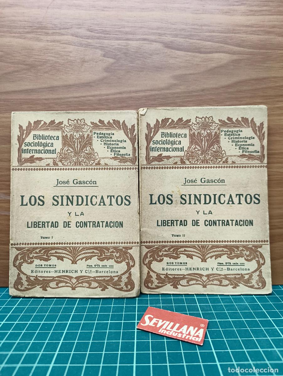 Libros de segunda mano: Los sindicatos y la libertad de contrataci&oacute;n - Jos&eacute; Gasc&oacute;n