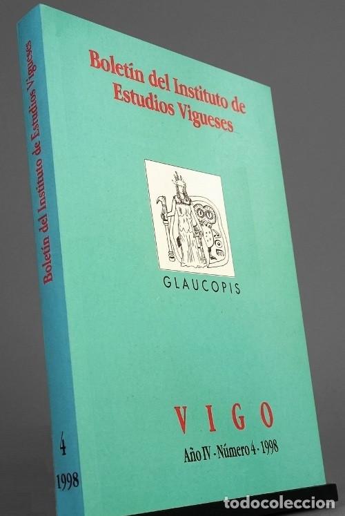 Libri di seconda mano: �M261 - INSTITUTO DE ESTUDIOS VIGUESES [N&ordm; 4]. ETNOGRAFIA. ARQUEOLOGIA. HISTORIA. VIGO. GALICIA.
