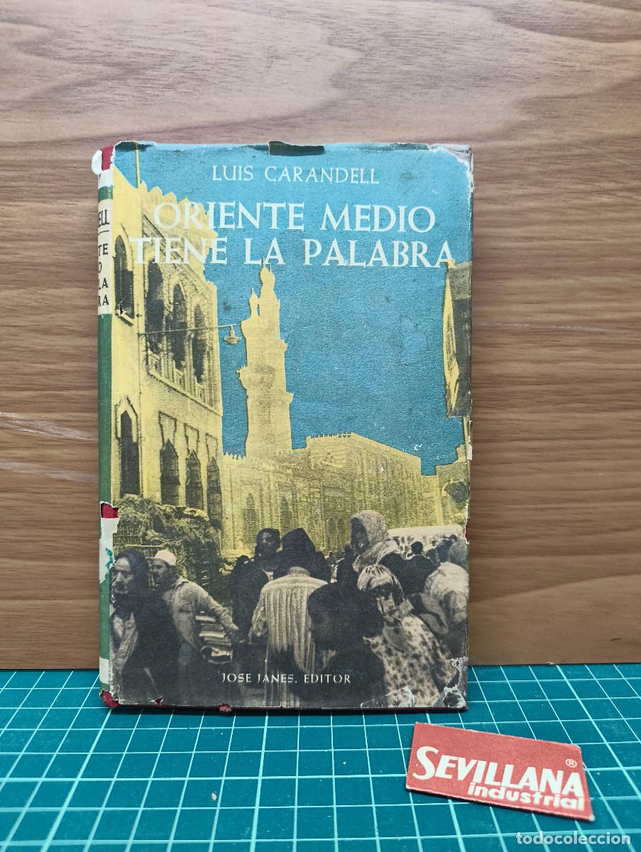Libros de segunda mano: Oriente Medio tiene la palabra - Luis Carandell