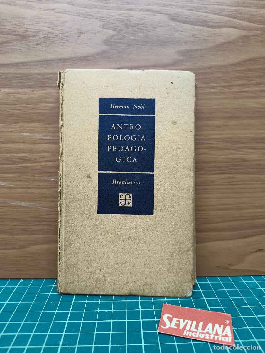 Libros de segunda mano: Antropolog&iacute;a pedag&oacute;gica - Herman Nohl