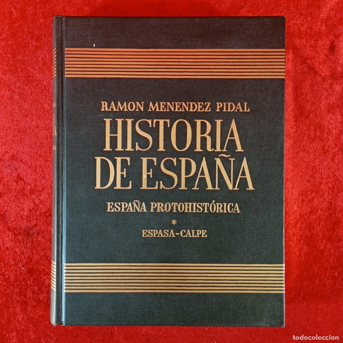 Libros de segunda mano: ESPA&Ntilde;A PROTOHIST&Oacute;RICA - HISTORIA DE ESPA&Ntilde;A - RAMON MENENDEZ PIDAL / 1213