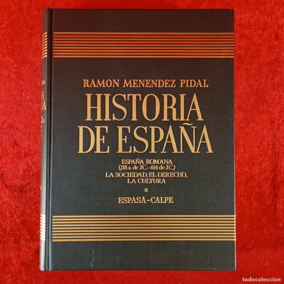 Libros de segunda mano: ESPA&Ntilde;A ROMANA - LA SOCIEDAD, EL DERECHO, CULTURA - HISTORIA DE ESPA&Ntilde;A - RAMON MENENDEZ PIDAL / 1215
