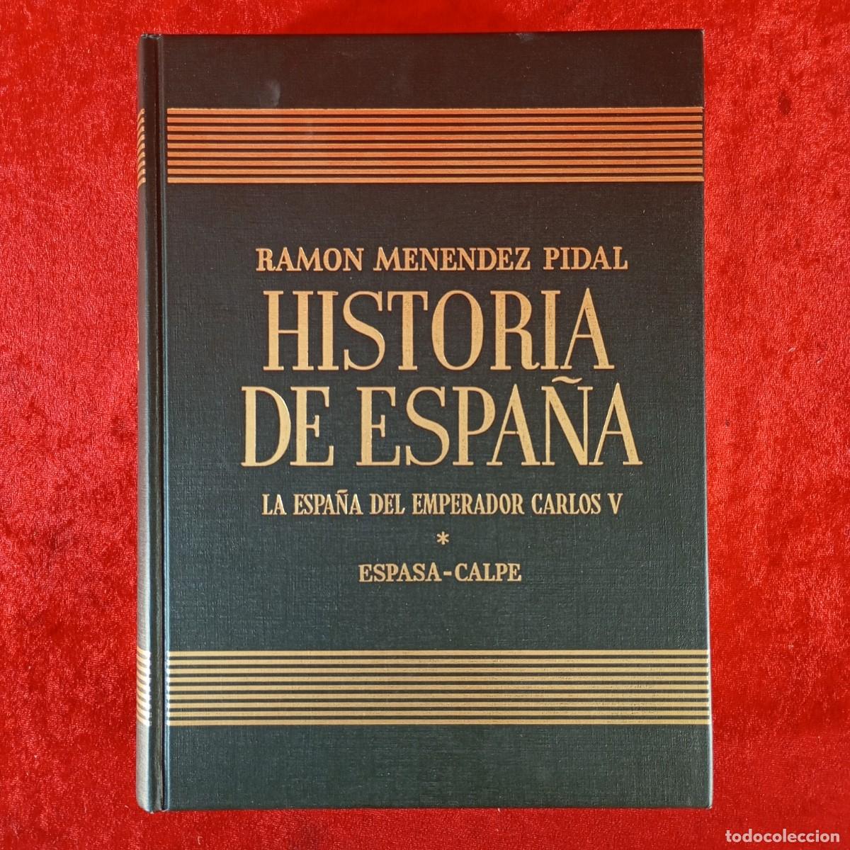 Libros de segunda mano: LA ESPA&Ntilde;A DEL EMPERADOR CARLOS V - HISTORIA DE ESPA&Ntilde;A - RAMON MENENDEZ PIDAL / 1217