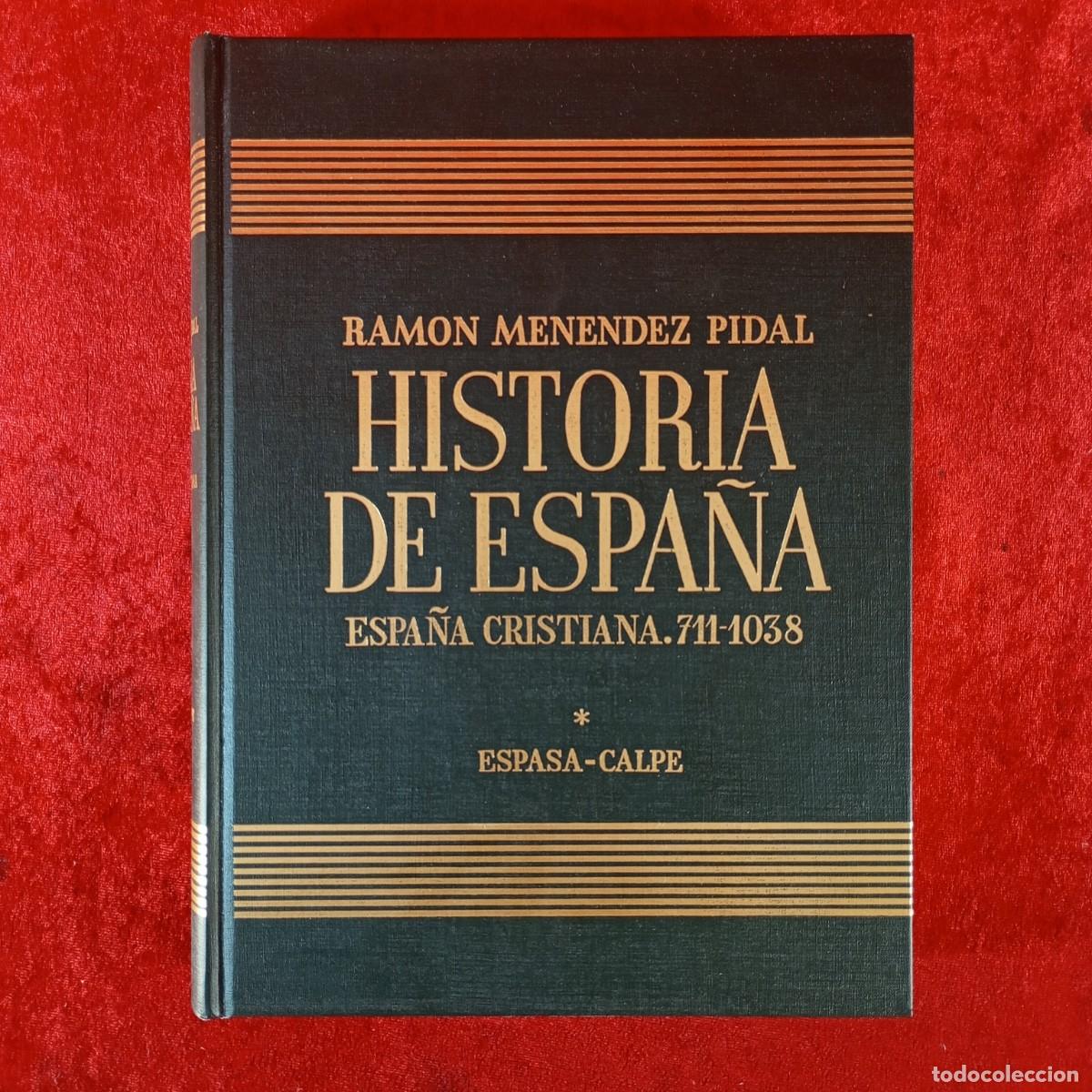 Libros de segunda mano: ESPA&Ntilde;A CRISTIANA (711-1038) - HISTORIA DE ESPA&Ntilde;A - RAMON MENENDEZ PIDAL / 1218