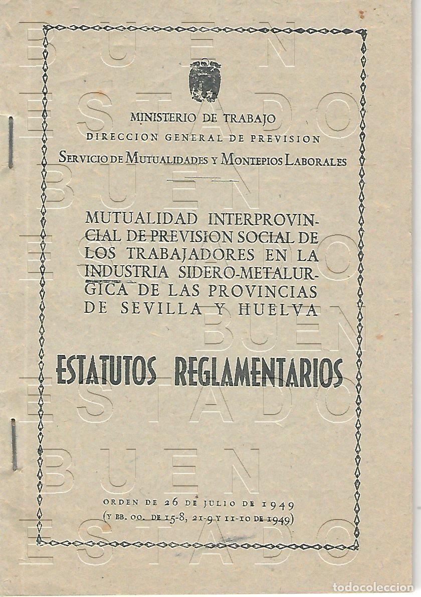 Libros de segunda mano: SEVILLA HUELVA MUTUA SIDEROMETALURGICA ESTATUTOS 1949 FOLLETO U91