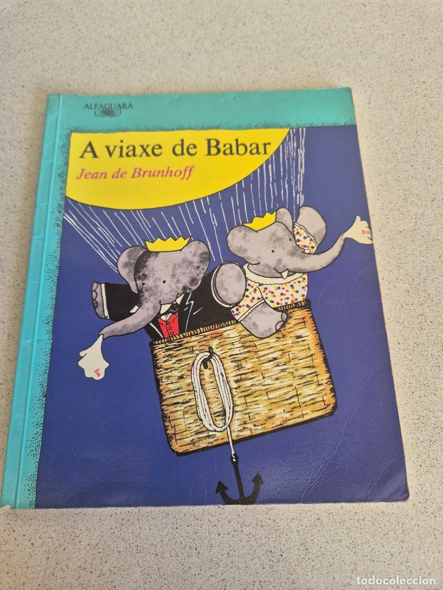 Libros de segunda mano: Libro &rdquo;A viaxe de Babar&rdquo;