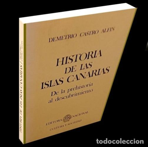 Libros de segunda mano: �M514 - HISTORIA DE LAS ISLAS CANARIAS. DE LA PREHISTORIA AL DESCUBRIMIENTO. DEMETRIO CASTRO ALFIN.