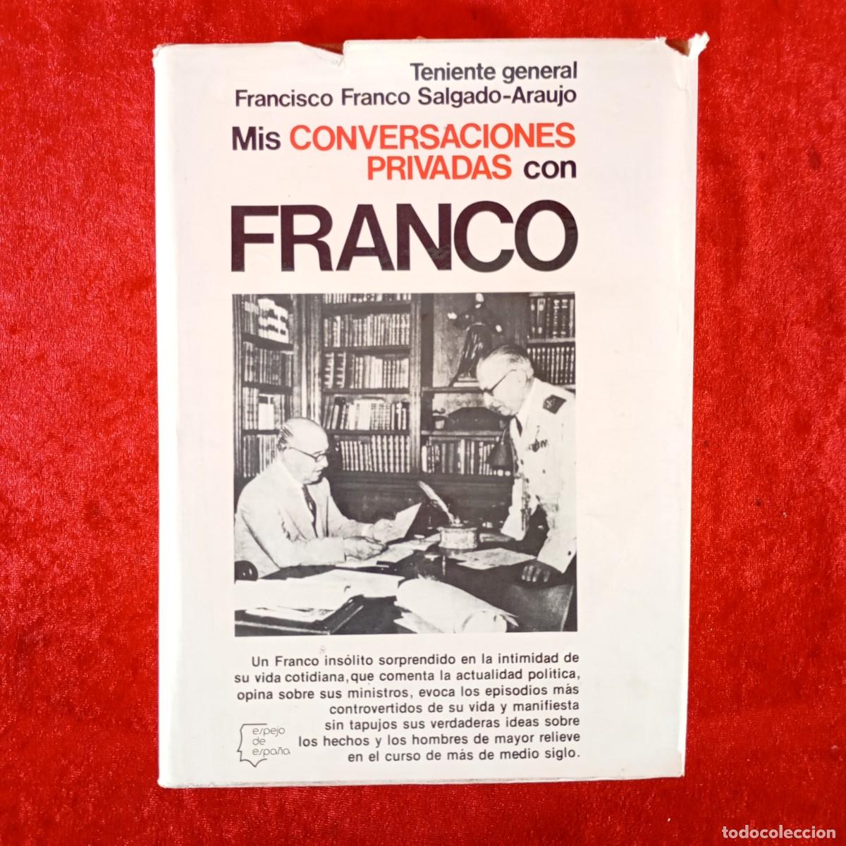 Libros de segunda mano: MIS CONVERSACIONES PRIVADAS CON FRANCO - FRANCISCO FRANCO SALGADO-ARAUJO / 1254