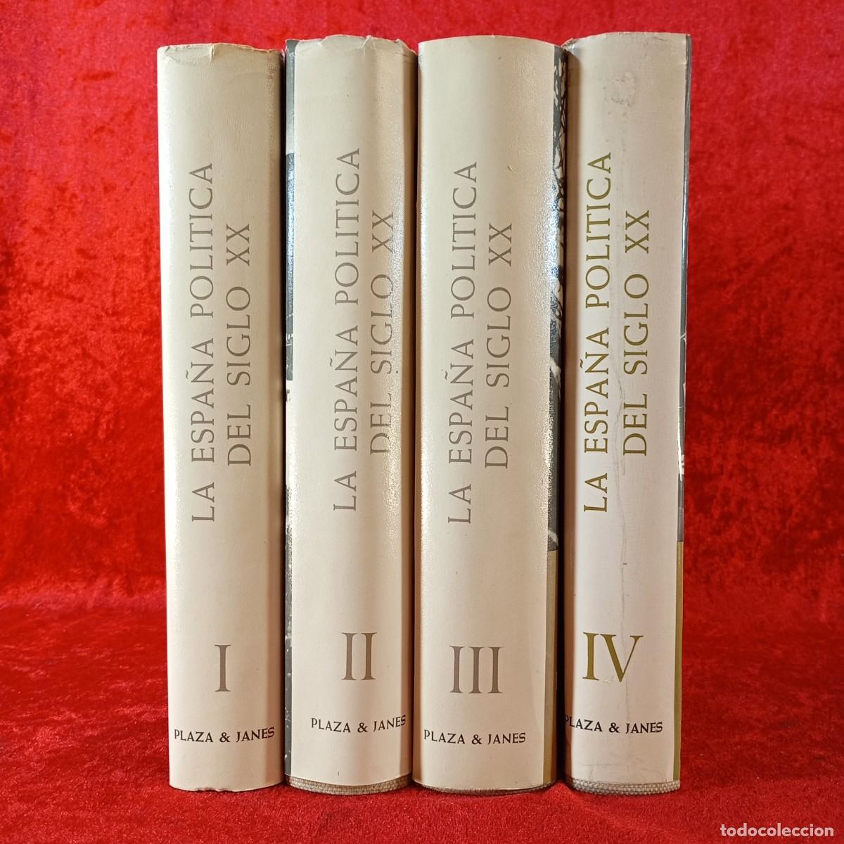 Libros de segunda mano: LA ESPA&Ntilde;A POLITICA DEL SIGLO XX - TOMO I, II, III Y IV - PLAZA & JANES / 1261