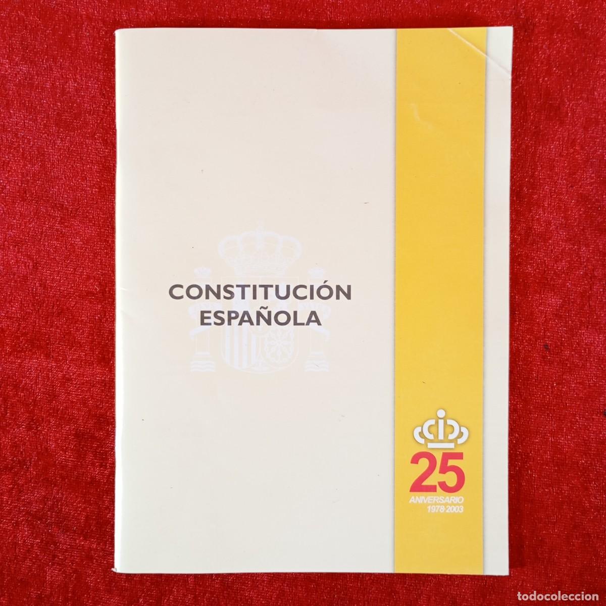 Libros de segunda mano: CONSTITUCI&Oacute;N ESPA&Ntilde;OLA - 25 ANIVERSARIO 1878-2003 / 1270
