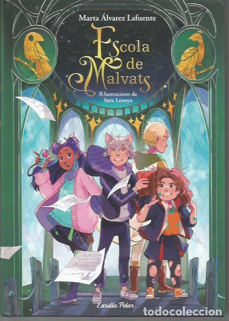 Libros de segunda mano: ESCOLA DE MALVATS MARTA ALVAREZ LA FUENTE IL&middot;LUSTRACIONS DE SARA LOZOYA ESTRELLA POLAR