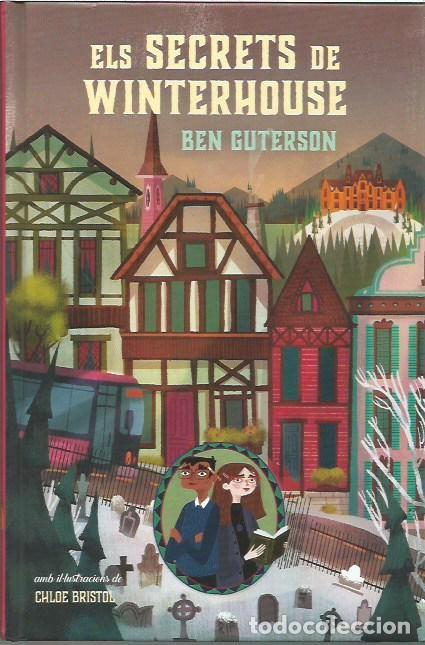 Libros de segunda mano: ELS SECRETS DE WINTERHOUSE BEN GUTERSON IL&middot;LUSTRACIONS CHLOE BRISTOL LA GALERA