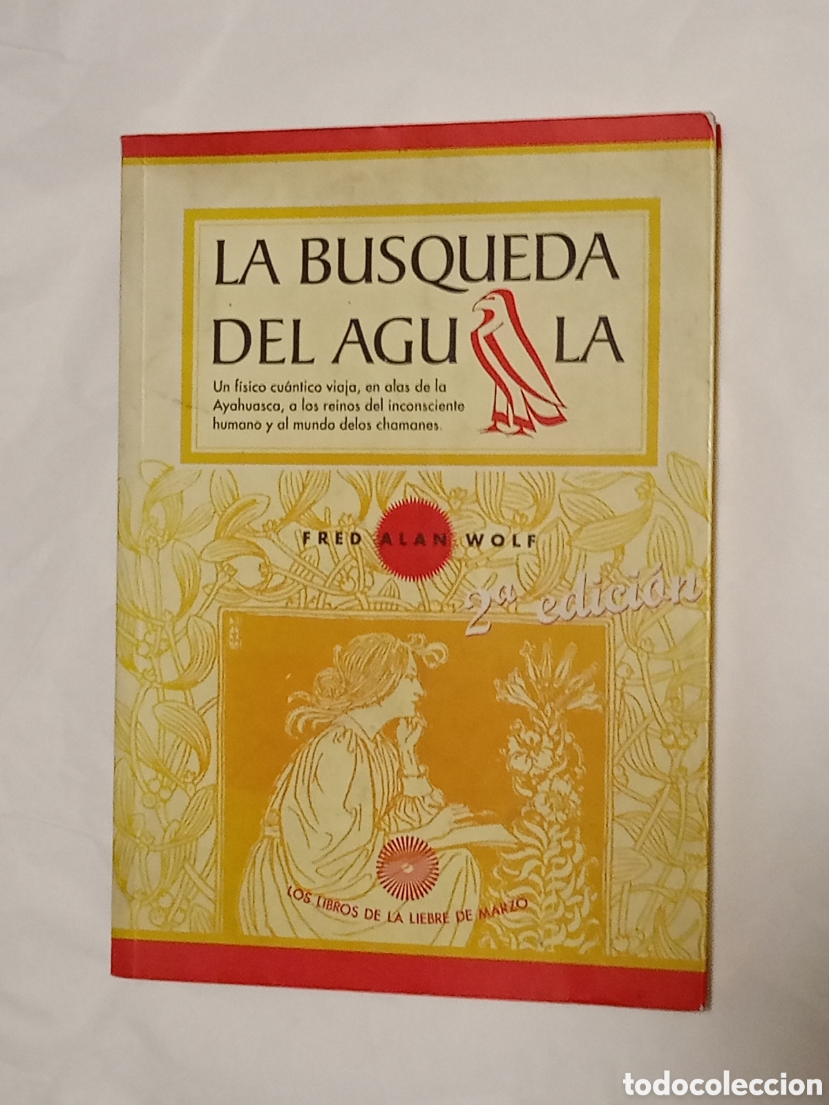 Libros de segunda mano: La b&uacute;squeda del &aacute;guila Fred Alan Wolf - Foto 1