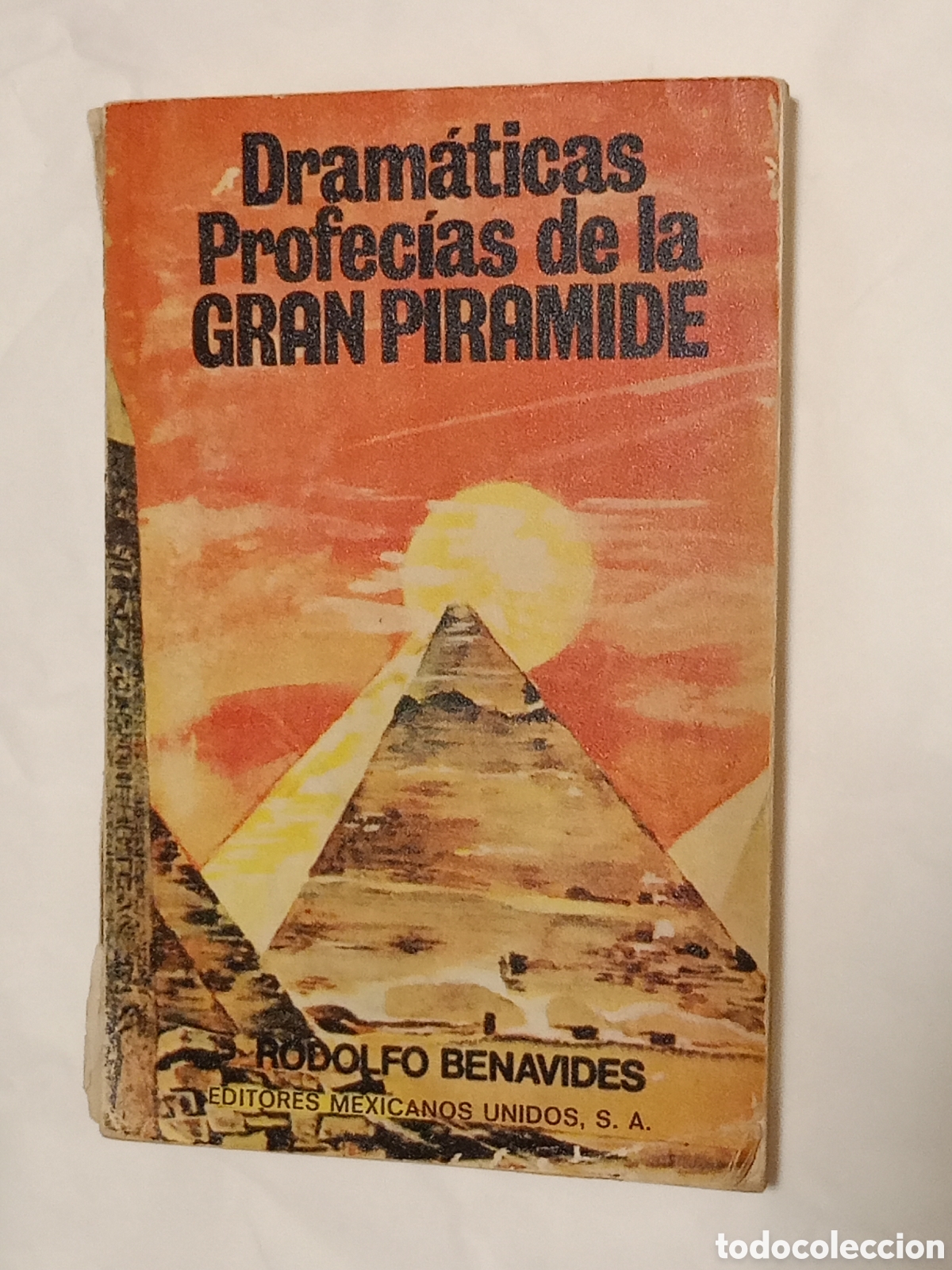 Gebrauchte B&uuml;cher: DRAM&Aacute;TICAS PROFEC&Iacute;AS DE LA GRAN PIR&Aacute;MIDE - RODOLFO BENAVIDES - EDITORES MEXICANOS UNIDOS - 1976