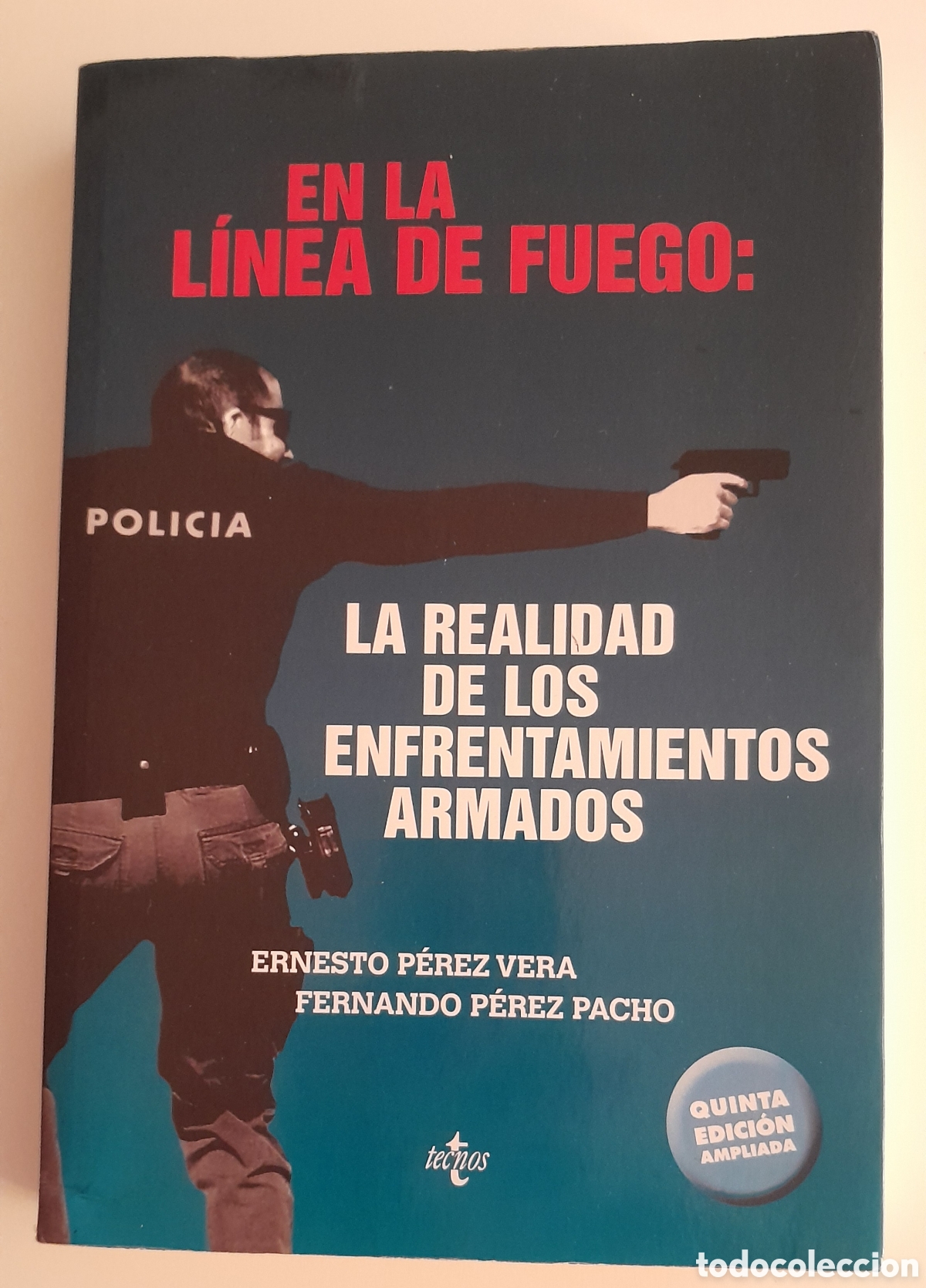 Libros de segunda mano: En la lknea de fuego. La realidad de lis enfrentamientos armados. E.perez y F.Perez. Tecnos